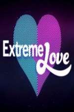 Watch Extreme Love 123MoviesFree