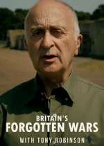 Watch Britain's Forgotten Wars with Tony Robinson 123MoviesFree