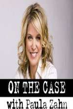 Watch On the Case with Paula Zahn 123MoviesFree