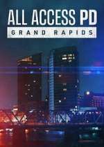 Watch All Access PD: Grand Rapids 123MoviesFree