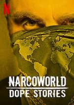 Watch Narcoworld: Dope Stories 123MoviesFree