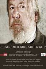 Watch The Nightmare Worlds of H.G. Wells 123MoviesFree