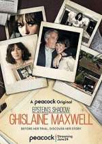 Watch Epstein's Shadow: Ghislaine Maxwell 123MoviesFree