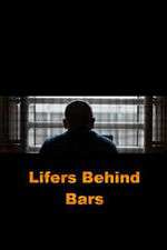 Watch Lifers Behind Bars 123MoviesFree