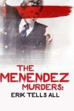 Watch The Menendez Murders: Erik Tells All 123MoviesFree
