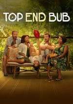 Watch Top End Bub 123MoviesFree