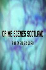 Watch Crime Scenes Scotland: Forensics Squad 123MoviesFree