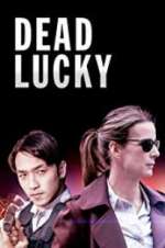 Watch Dead Lucky 123MoviesFree