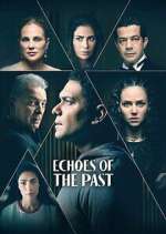 Watch Echoes of the Past 123MoviesFree
