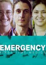 Watch Emergency: First Time Medics 123MoviesFree