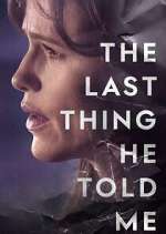 Watch The Last Thing He Told Me 123MoviesFree