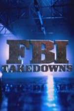 Watch FBI Takedowns 123MoviesFree