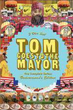 Watch Tom Goes to the Mayor 123MoviesFree