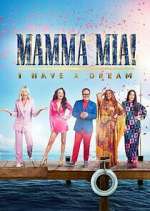Watch Mamma Mia! I Have a Dream 123MoviesFree