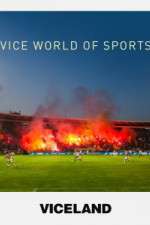 Watch VICE World of Sports 123MoviesFree