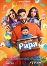 Watch Single Papa 123MoviesFree