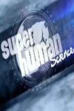 Watch Superhuman Science 123MoviesFree