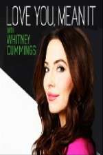 Watch Love You Mean It with Whitney Cummings 123MoviesFree