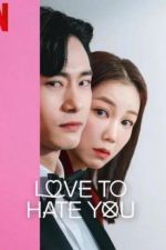 Watch Love to Hate You 123MoviesFree