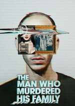 Watch The Man Who Murdered His Family 123MoviesFree
