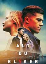 Watch Alt du elsker 123MoviesFree