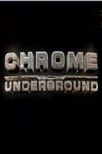 Watch Chrome Underground 123MoviesFree