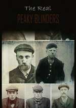 Watch The Real Peaky Blinders 123MoviesFree