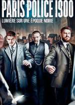 Watch Paris Police 1900 123MoviesFree