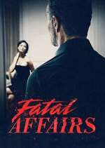 Watch Fatal Affairs 123MoviesFree