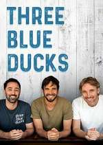 Watch Three Blue Ducks 123MoviesFree