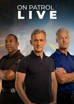 Watch On Patrol: Live 123MoviesFree