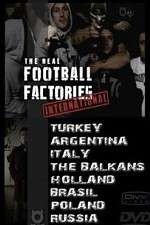 Watch The Real Football Factories International 123MoviesFree