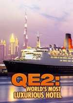 Watch QE2: The World's Most Luxurious Hotel 123MoviesFree
