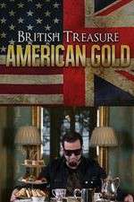 Watch British Treasure American Gold 123MoviesFree