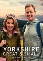 Watch Yorkshire Great and Small with Dan and Helen 123MoviesFree
