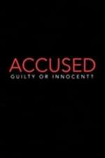 Watch Accused: Guilty or Innocent? 123MoviesFree