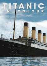 Watch Titanic in Colour 123MoviesFree