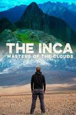 Watch The Inca Masters of the Clouds 123MoviesFree