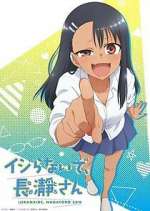 Watch Don't Toy with Me, Miss Nagatoro 123MoviesFree