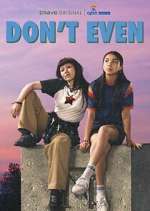 Watch Don't Even 123MoviesFree