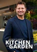 Watch George Clarke\'s Kitchen vs Garden 123MoviesFree