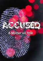 Watch Accused: A Mother on Trial 123MoviesFree