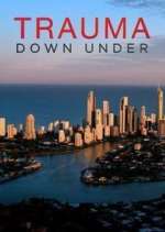 Watch Trauma Down Under 123MoviesFree