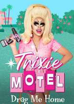 Watch Trixie Motel: Drag Me Home 123MoviesFree