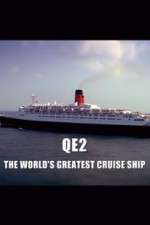 Watch QE2: The World's Greatest Cruise Ship 123MoviesFree