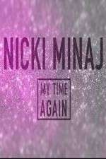 Watch Nicki Minaj: My Time Again 123MoviesFree