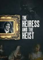 Watch The Heiress and the Heist 123MoviesFree