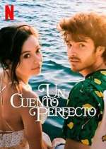 Watch Un Cuento Perfecto 123MoviesFree
