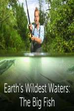 Watch Earths Wildest Waters The Big Fish 123MoviesFree