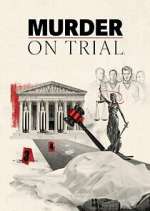 Watch Murder on Trial 123MoviesFree